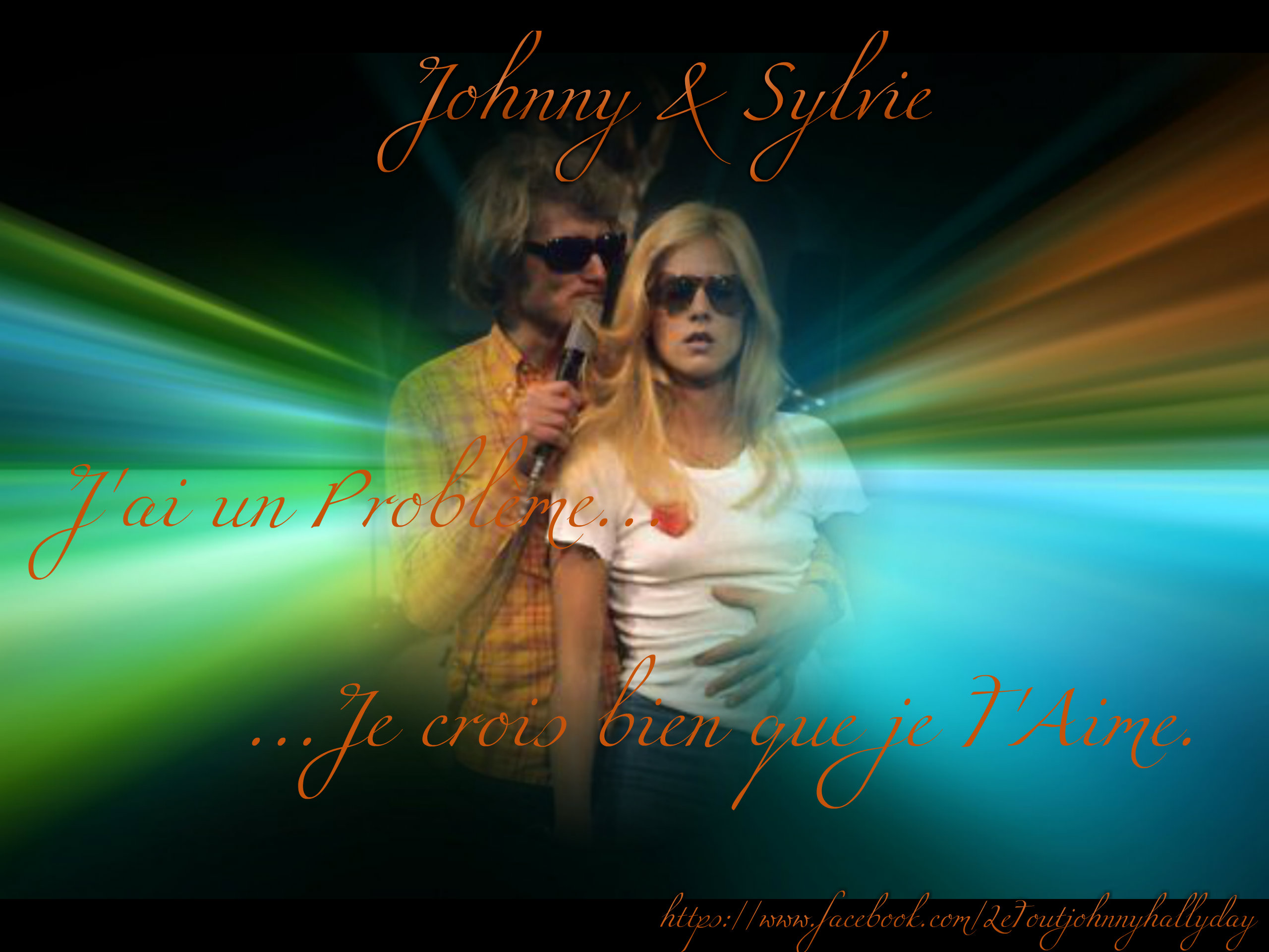 Johnny Hallyday & Sylvie J'ai un Problème...